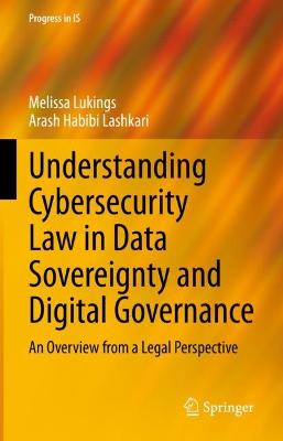 Understanding Cybersecurity Law in Data Sovereignty and Digital Governance