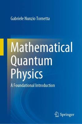 Mathematical Quantum Physics