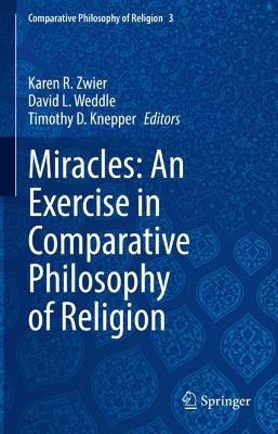 Miracles: An Exercise in Comparative Philosophy of Religion