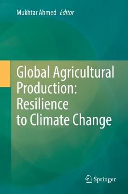 Global Agricultural Production: Resilience to Climate Change