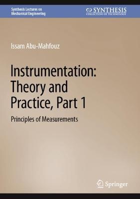 Instrumentation: Theory and Practice, Part 1