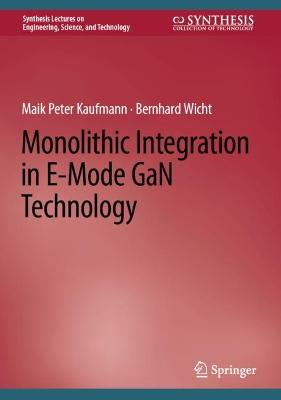 Monolithic Integration in E-Mode GaN Technology