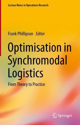 Optimisation in Synchromodal Logistics