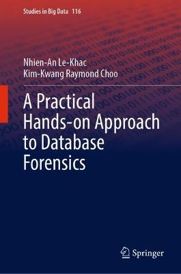 A Practical Hands-on Approach to Database Forensics