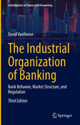 The Industrial Organization of Banking