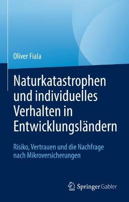 Naturkatastrophen und individuelles Verhalten in Entwicklungslaendern