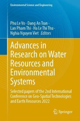 Advances in Research on Water Resources and Environmental Systems