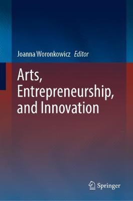 Arts, Entrepreneurship, and Innovation