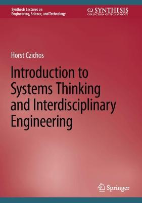 Introduction to Systems Thinking and Interdisciplinary Engineering