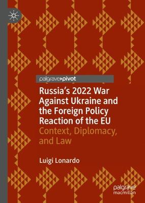 Russia's 2022 War Against Ukraine and the Foreign Policy Reaction of the EU