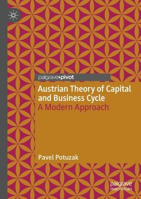 Austrian Theory of Capital and Business Cycle