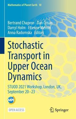 Stochastic Transport in Upper Ocean Dynamics