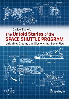 The Untold Stories of the Space Shuttle Program