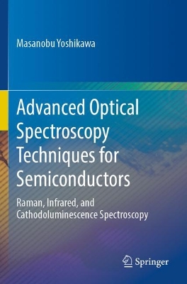 Advanced Optical Spectroscopy Techniques for Semiconductors