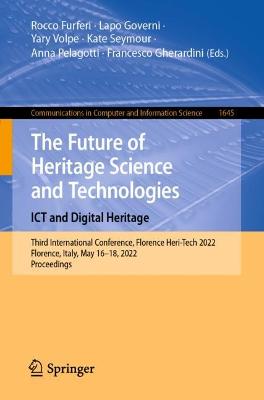 Future of Heritage Science and Technologies: ICT and Digital Heritage