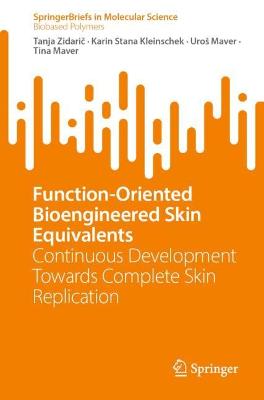 Function-Oriented Bioengineered Skin Equivalents