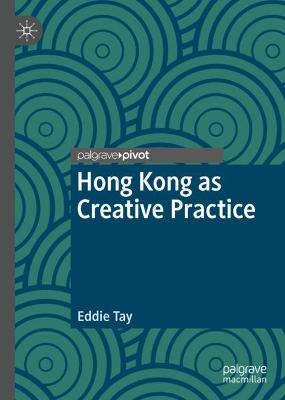 Hong Kong as Creative Practice