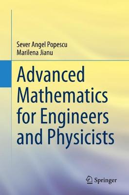 Advanced Mathematics for Engineers and Physicists