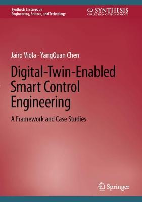 Digital-Twin-Enabled Smart Control Engineering