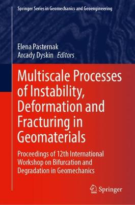 Multiscale Processes of Instability, Deformation and Fracturing in Geomaterials