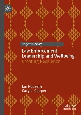 Law Enforcement, Leadership and Wellbeing