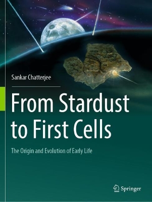 From Stardust to First Cells