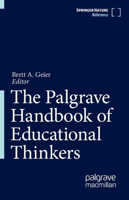 Palgrave Handbook of Educational Thinkers