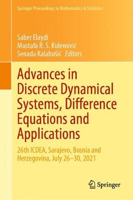 Advances in Discrete Dynamical Systems, Difference Equations and Applications