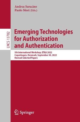 Emerging Technologies for Authorization and Authentication