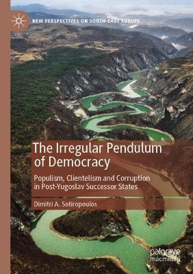 The Irregular Pendulum of Democracy
