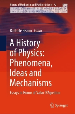 A History of Physics: Phenomena, Ideas and Mechanisms