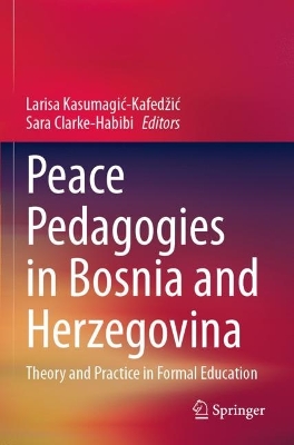 Peace Pedagogies in Bosnia and Herzegovina