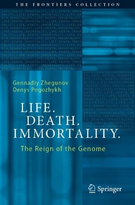 Life. Death. Immortality.