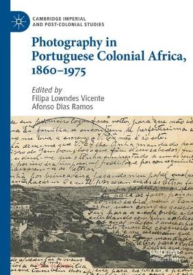 Photography in Portuguese Colonial Africa, 1860-1975