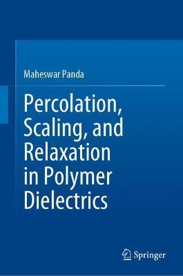 Percolation, Scaling, and Relaxation in Polymer Dielectrics