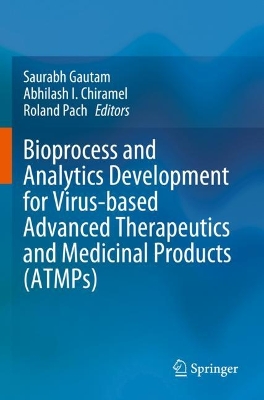 Bioprocess and Analytics Development for Virus-based Advanced Therapeutics and Medicinal Products (ATMPs)