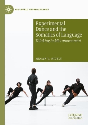 Experimental Dance and the Somatics of Language