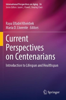 Current Perspectives on Centenarians