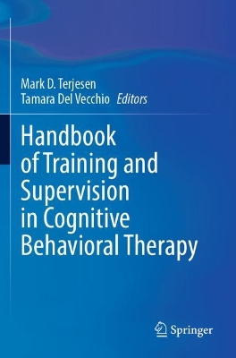 Handbook of Training and Supervision in Cognitive Behavioral Therapy