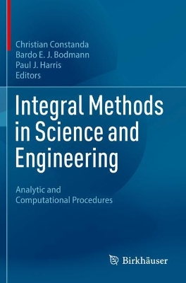 Integral Methods in Science and Engineering