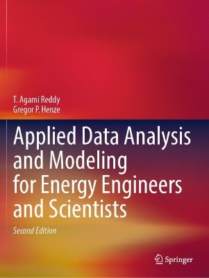 Applied Data Analysis and Modeling for Energy Engineers and Scientists