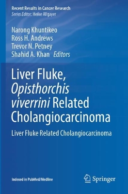 Liver Fluke, Opisthorchis viverrini Related Cholangiocarcinoma