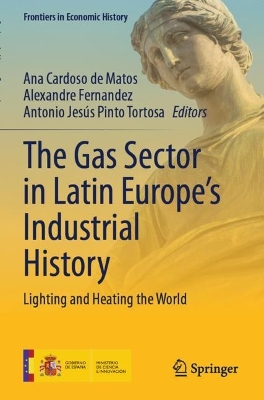 The Gas Sector in Latin Europe's Industrial History