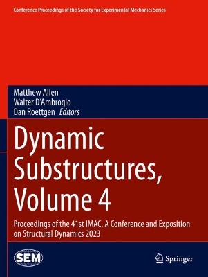 Dynamic Substructures, Volume 4