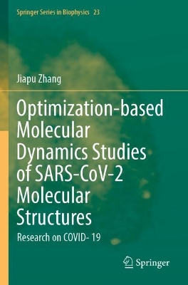 Optimization-based Molecular Dynamics Studies of SARS-CoV-2 Molecular Structures