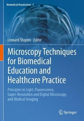 Microscopy Techniques for Biomedical Education and Healthcare Practice