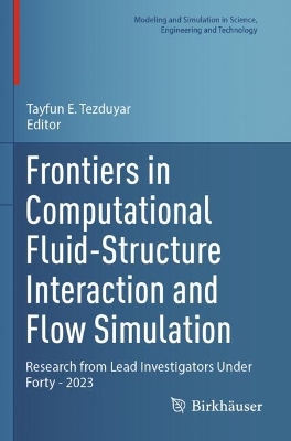 Frontiers in Computational Fluid-Structure Interaction and Flow Simulation