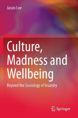 Culture, Madness and Wellbeing