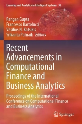 Recent Advancements in Computational Finance and Business Analytics