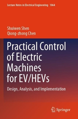 Practical Control of Electric Machines for EV/HEVs